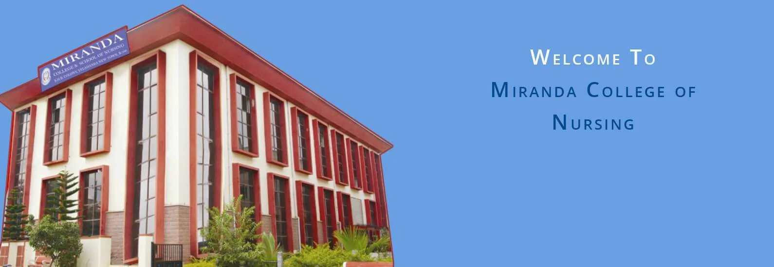 Banner Image showcasing the exterior of Miranda College of Nursing, a leading Nursing College in Bangalore.